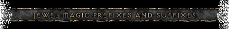 Jewel Magic Prefixes and Suffixes