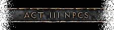 Act III NPCs